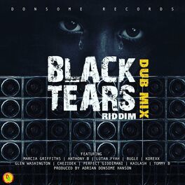Album cover of Black Tears Riddim (Dub Mix)