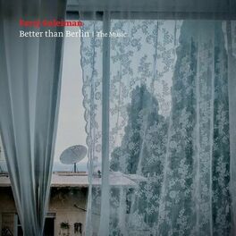 Album cover of Better Than Berlin: The Music