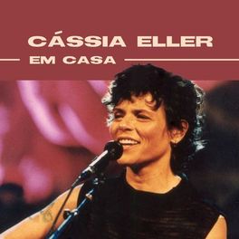 Album cover of Cássia Eller Em Casa