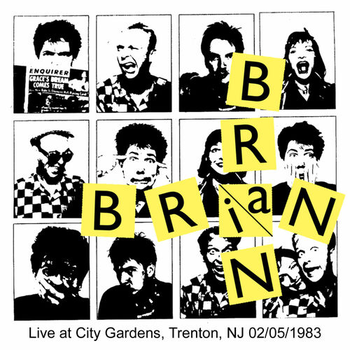 Brian Brain City Gardens Trenton Nj 02 05 83 Strimovanje