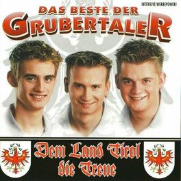 Album cover of Das Beste der Grubertaler - Dem Land Tirol die Treue