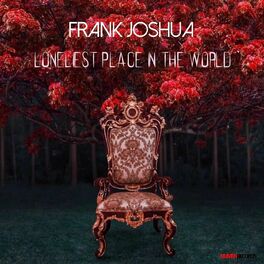 Album cover of Loneliest Place In The World