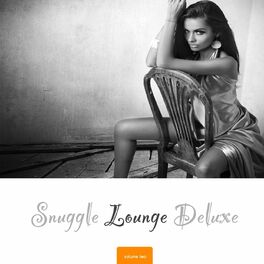 Album cover of Snuggle Lounge Deluxe, Vol. 2