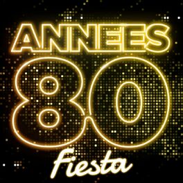 Album cover of Années 80 Fiesta