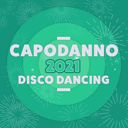 Album cover of Capodanno 2021 Disco Dancing