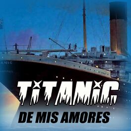 Album cover of Titanic de Mis Amores