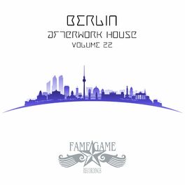 Album cover of Berlin Afterwork House, Vol. 22
