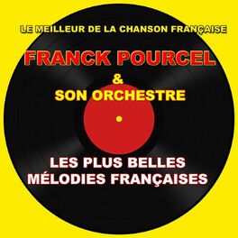 Album cover of Le meilleur de la chanson française - Les plus belles mélodies françaises