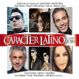 Album cover of Carácter Latino Classic 2016