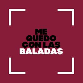 Album cover of Me Quedo con las Baladas