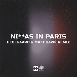 Album cover of Ni**as in Paris (HEDEGAARD & Matt Hawk Remix)