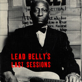 Album cover of Lead Belly's Last Sessions
