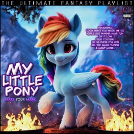 Album cover of My Little Pony Make Your Mark The Ultimate Fantasy Playlist