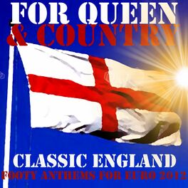 Album cover of For Queen & Country: Classic England Footy Anthems For Euro 2012