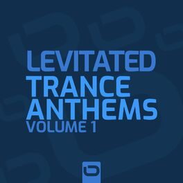Album cover of Levitated - Trance Anthems Vol. 1