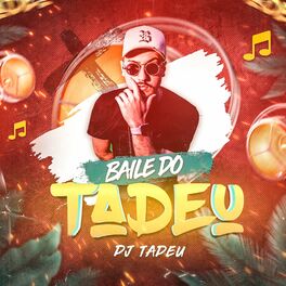 Album cover of Baile do Tadeu