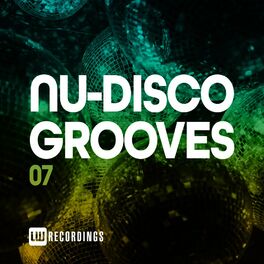 Album cover of Nu-Disco Grooves, Vol. 07