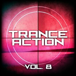 Album cover of Trance Action, Vol. 8