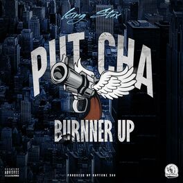 Album cover of Put Cha Burnner Up
