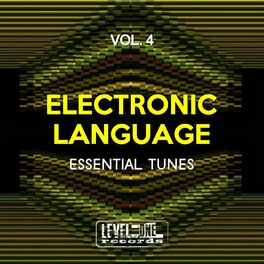 Album cover of Electronic Language, Vol. 4 (Essential Tunes)