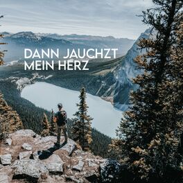 Album cover of Dann jauchzt mein Herz