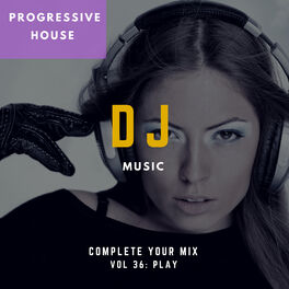 Album cover of DJ Music - Complete Your Mix, Vol. 36