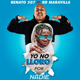 Album cover of Yo no lloro por nadie (feat. Rd maravilla)