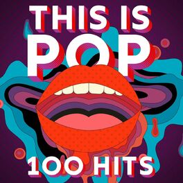 Album cover of This Is Pop - 100 Hits
