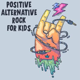Album cover of Positive Alternative Rock For Kids
