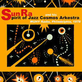 Album cover of The Spirit of Jazz Cosmos Arkestra at WUHY, 1978