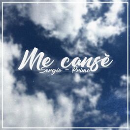 Album cover of Me cansé (feat. Sergio)