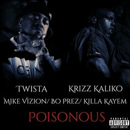 Album cover of Poisonous (feat. Krizz Kaliko, Twista, Bo Prez & Killa Kayem)