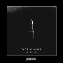 Album cover of Way 2 Sexy (Hardstyle Remix)