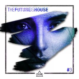 Album cover of The Future is House #3
