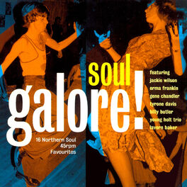 Album cover of Soul Galore! 16 Northern Soul 45rpm Favourites