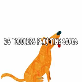 Album cover of 26 Toddlers Play Time Songs