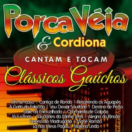 Album cover of Porca Veia & Cordiona Cantam e Tocam Clássicos Gaúchos