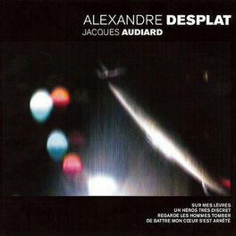 Album cover of Alexandre Desplat / Jacques Audiard