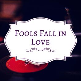 Album cover of Fools Fall in Love