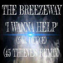 Album cover of I Wanna Help (45 Thieves Remix)