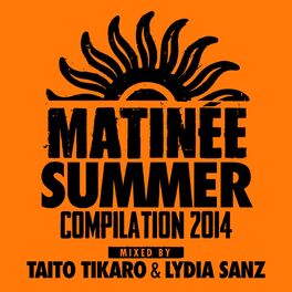 Album cover of Matinée Summer Compilation 2014