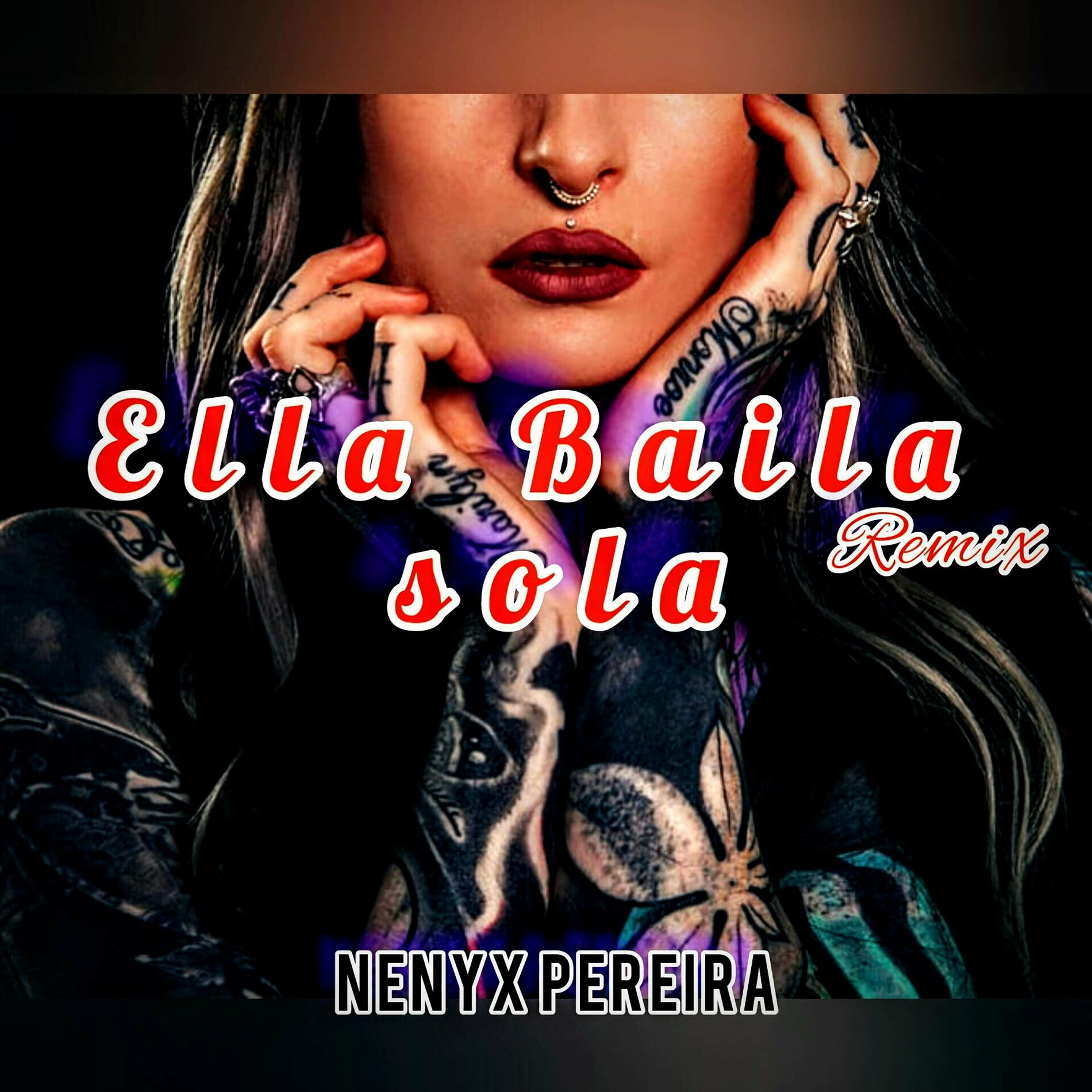 Nenyx Pereira - Ella Baila sola (Guaracha Remix): listen with lyrics |  Deezer