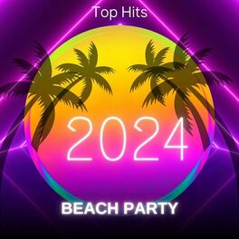 Album cover of Beach Party 2024 - Top Hits
