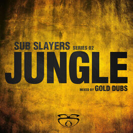 Album cover of Sub Slayers: Series 02 - Jungle