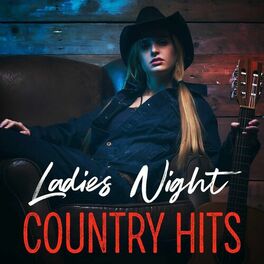 Album cover of Ladies Night - Country Hits