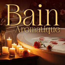 Album cover of Bain Aromatique