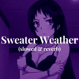 Album cover of Sweater Weather (slowed & reverb)