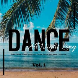 Album cover of Dance All Night Long | Vol. 1