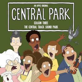 Album cover of Central Park Season Three - The Central Track Sound Park (Original Soundtrack)