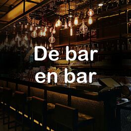 Varios Artistas - De bar en bar: letras de canciones | Deezer